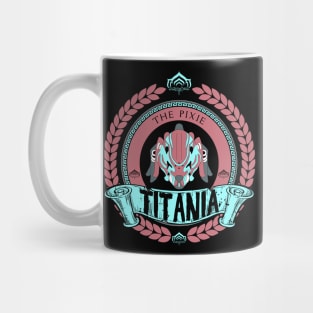 TITANIA - LIMITED EDITION Mug